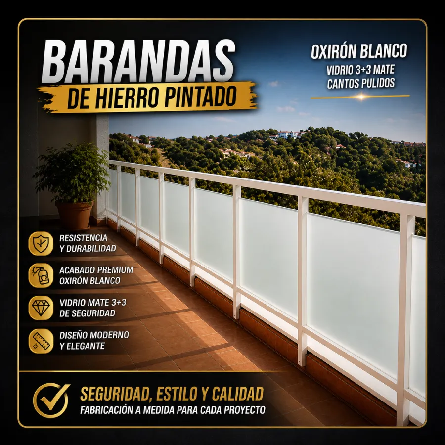 Barandas de Hierro pintado con Oxirón Blanco Vidrios 3+3 Mate con Cantos pulidos